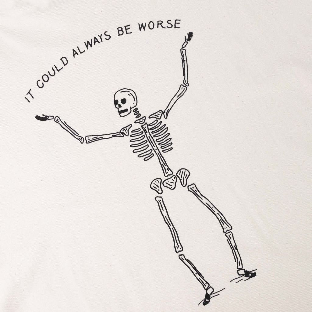 It Could Always Be Worse Relaxed Fit