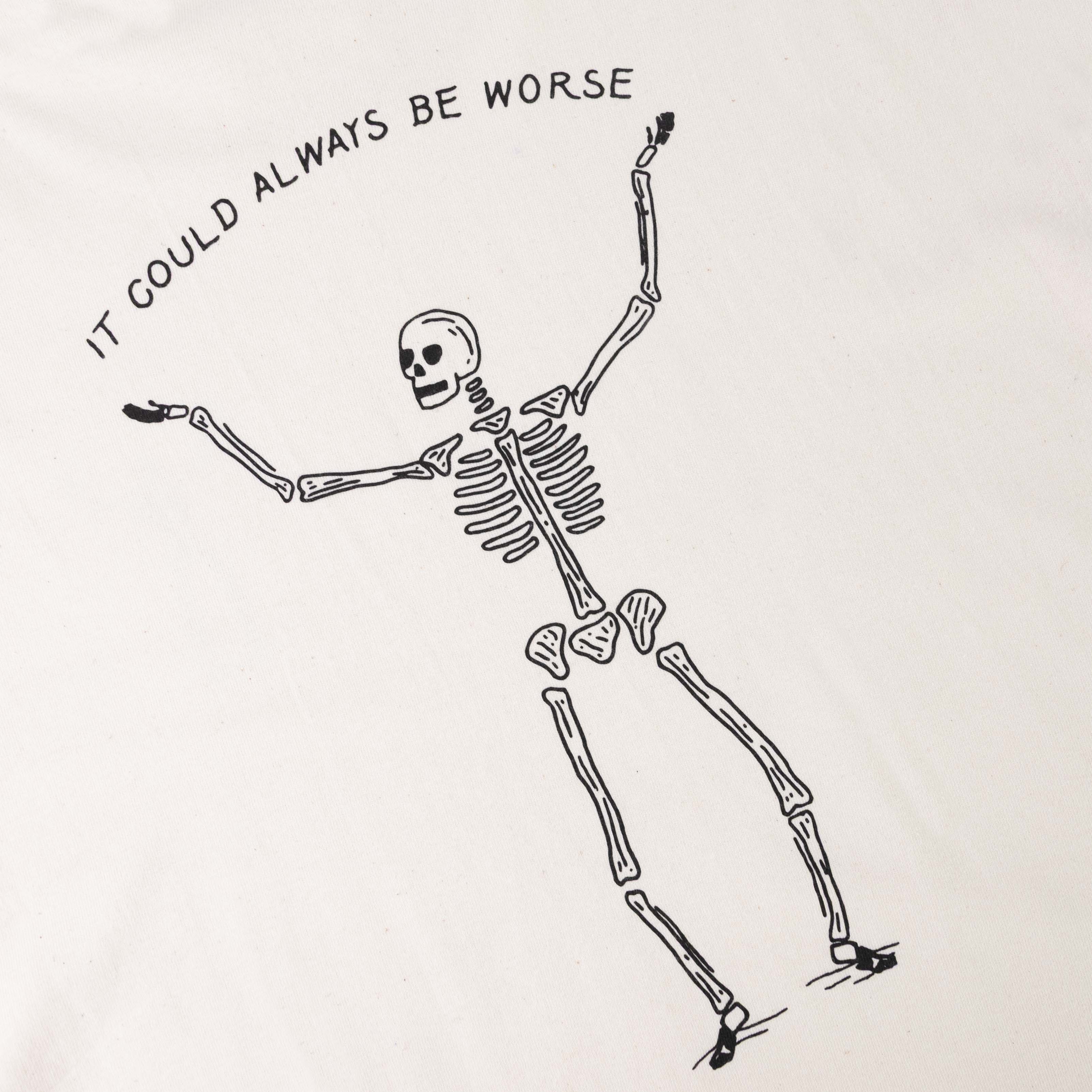 It Could Always Be Worse Relaxed Fit