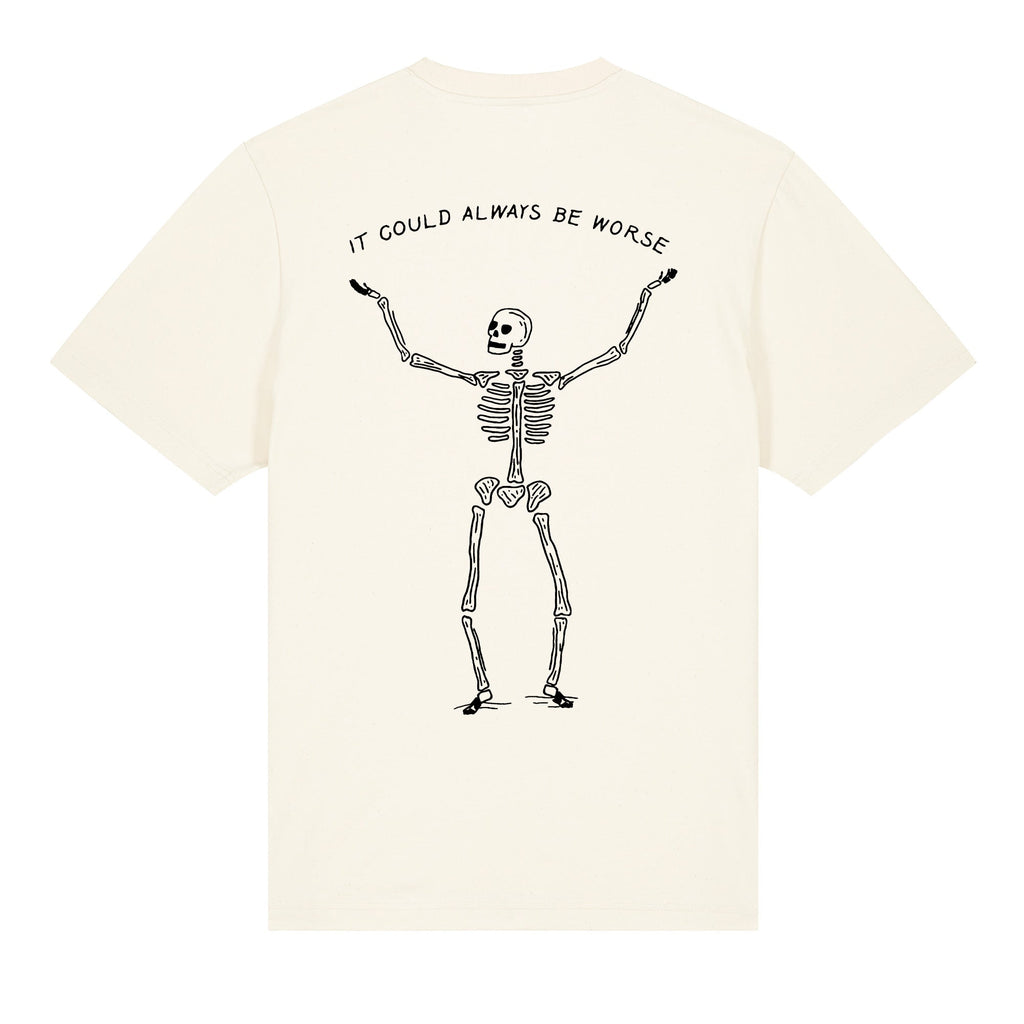 It Could Always Be Worse Relaxed Fit