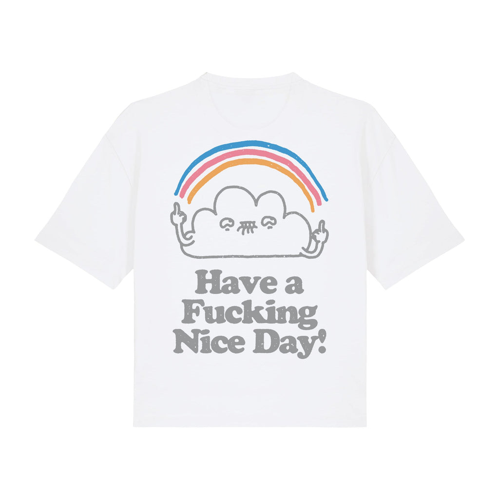 Have a fucking nice day Cropped Tee